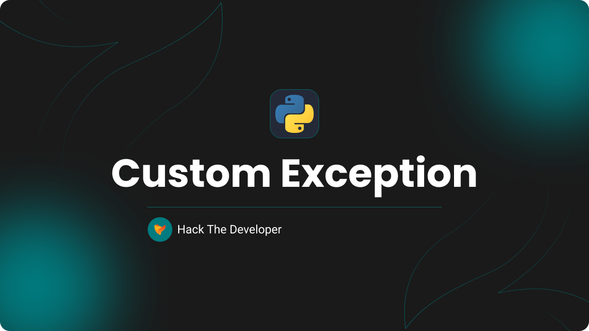 Writing a Python Custom Exception