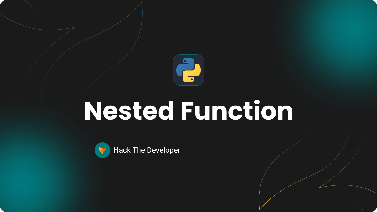 python-nested-function-master-the-secret-inner-layers