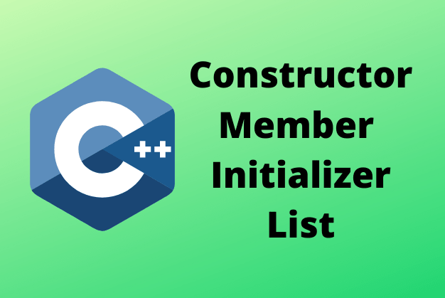 Constructor member initializer list in C++ | Hack The Developer